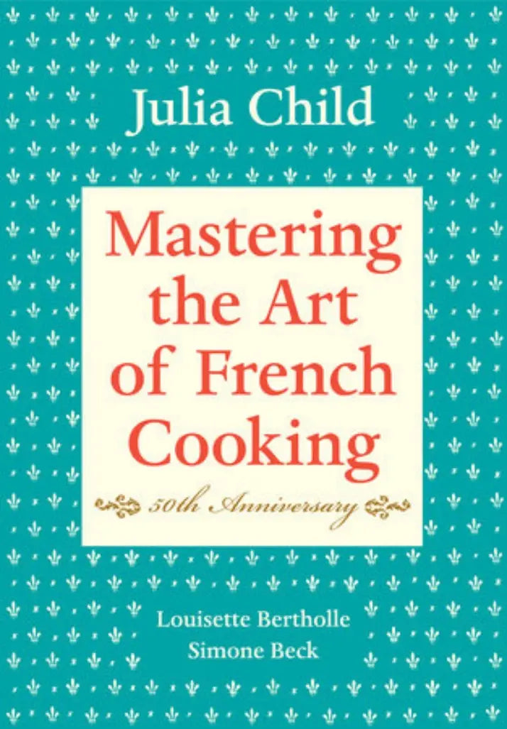 Mastering Art of French Cooking